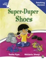 Rigby Star Phonic Guided Reading Blue Level: Super Duper Shoes Teaching Version(Paperback / softback)