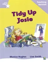 Rigby Star Phonic Guided Reading Lilac Level: Tidy Up Josie Teaching Version(Paperback / softback)