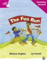 Rigby Star Phonic Guided Reading Pink Level: The Fun Run Teaching Version(Paperback / softback)