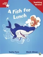 Rigby Star Phonic Guided Reading Red Level: A Fish for Lunch Teaching Version(Paperback / softback)