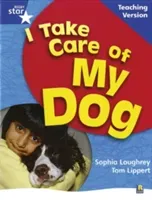 RigbyStar Non-fiction Blue Level: I Take Care of my Dog Teaching Version Framework Edition(Paperback / softback)