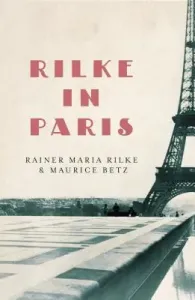 Rilke in Paris (Rilke Rainer Maria)(Paperback / softback)