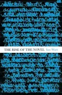 Rise Of The Novel - Studies in Defoe, Richardson and Fielding (Watt Ian)(Paperback / softback)