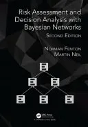 Risk Assessment and Decision Analysis with Bayesian Networks (Fenton Norman)(Pevná vazba)