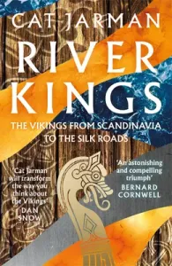 River Kings - The Vikings from Scandinavia to the Silk Roads (Jarman Cat)(Paperback / softback)