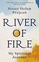 River of Fire - My Spiritual Journey (Prejean Helen CSJ)(Paperback / softback)
