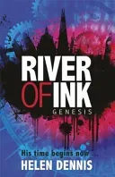 River of Ink: Genesis - Book 1 (Dennis Helen)(Paperback / softback)