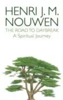 Road to Daybreak - A Spiritual Journey (Nouwen Henri J. M.)(Paperback)