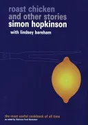 Roast Chicken and Other Stories (Bareham Lindsey)(Paperback / softback)