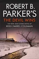 Robert B. Parker's The Devil Wins (Coleman Reed Farrel)(Paperback / softback)