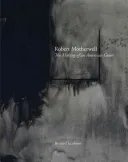 Robert Motherwell - The Making of an American Giant (Jacobson Bernard)(Pevná vazba)