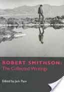 Robert Smithson: The Collected Writings (Smithson Robert)(Paperback)