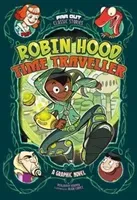 Robin Hood, Time Traveller - A Graphic Novel (Harper Benjamin)(Paperback / softback)