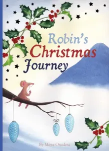 Robin's Christmas Journey (Onodera Maya)(Pevná vazba)