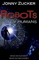 Robots v Humans (Zucker Jonny)(Paperback / softback)