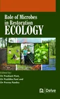 Role of Microbes in Restoration Ecology (Pant Prashant)(Pevná vazba)