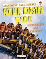 Roller Coaster Ride - Amusement Park Science (Allan John)(Paperback / softback)