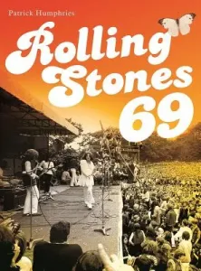 Rolling Stones 69 (Humphries Patrick)(Paperback)