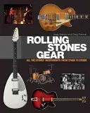 Rolling Stones Gear: All the Stones' Instruments from Stage to Studio (Babiuk Andy)(Pevná vazba)