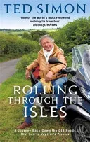 Rolling Through The Isles - A Journey Back Down the Roads that led to Jupiter (Simon Ted)(Paperback / softback)