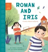 Roman and Iris - A Story about Bullying (Loewen Nancy)(Paperback / softback)