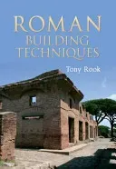 Roman Building Techniques (Rook Tony)(Paperback)