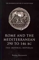 Rome and the Mediterranean 290 to 146 BC: The Imperial Republic (Rosenstein Nathan)(Paperback)