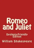 ROMEO AND JULIETL DYSLEXIA FRIENDLY EDIT (SHAKESPEARE WILLIAM)(Paperback)