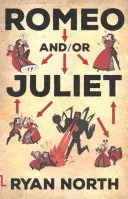 Romeo and/or Juliet (North Ryan)(Paperback / softback)