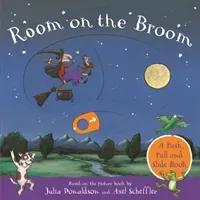 Room on the Broom: A Push, Pull and Slide Book (Donaldson Julia)(Board book)