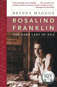 Rosalind Franklin: The Dark Lady of DNA (Maddox Brenda)(Paperback)