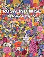 Rosalind Wise Flower Cycle Coloring Book(Paperback / softback)