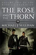 Rose and the Thorn - Book 2 of The Riyria Chronicles (Sullivan Michael J)(Paperback / softback)
