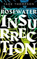 Rosewater Insurrection - Book 2 of the Wormwood Trilogy (Thompson Tade)(Paperback / softback)