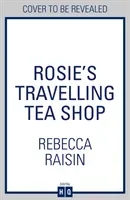 Rosie's Travelling Tea Shop (Raisin Rebecca)(Paperback / softback)