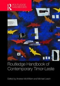 Routledge Handbook of Contemporary Timor-Leste (McWilliam Andrew)(Pevná vazba)