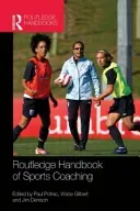 Routledge Handbook of Sports Coaching (Potrac Paul)(Paperback)