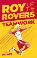 Roy of the Rovers: Teamwork (Palmer Tom)(Paperback / softback)