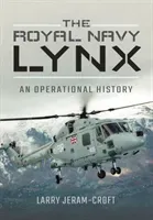 Royal Navy Lynx (Jeram-Croft Larry)(Pevná vazba)