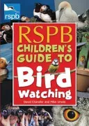 RSPB Children's Guide to Birdwatching (Chandler David)(Paperback / softback)