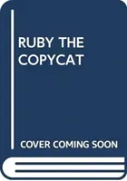 RUBY THE COPYCAT (SCHOLASTIC)(Paperback)