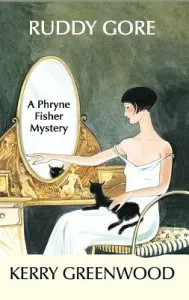 Ruddy Gore: A Phryne Fisher Mystery (Greenwood Kerry)(Paperback)