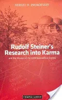 Rudolf Steiner's Research into Karma - and the Mission of the Anthroposophical Society (Prokofieff Sergei O.)(Paperback / softback)