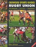 Rugby Union: Technique Tactics Training (Johnson Peter)(Paperback)