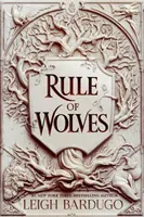 Rule of Wolves (King of Scars Book 2) (Bardugo Leigh)(Pevná vazba)