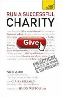 Run a Successful Charity: Teach Yourself (Gillman Claire)(Paperback / softback)