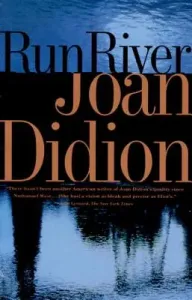 Run River (Didion Joan)(Paperback)