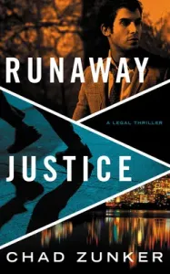 Runaway Justice (Zunker Chad)(Paperback)