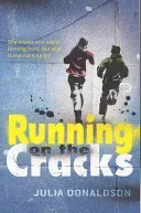 Running on the Cracks (Donaldson Julia)(Paperback / softback)