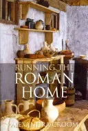 Running the Roman Home (Croom Alexandra)(Paperback)